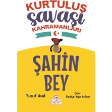 SHC4200 Şahin Bey - Kurtuluş Savaşı Kahramanları