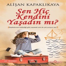 SHC4200 Sen Hiç Kendini Yaşadın Mı?