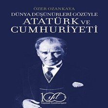 SHC4200 Dünya Düşünürleri Gözüyle Atatürk ve Cumhuriyeti