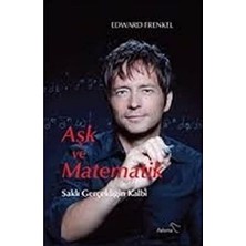 Aşk ve Matematik: Saklı Gerçekliğin Kalbi