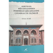 Paradigma Akademi Yayınları Kurtuluş Mücadelesinden Demokrasi Mücadelesine Çanakkale'de Seçimler