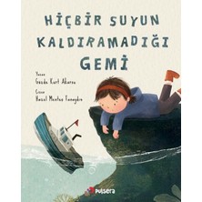 Pulsera Yayınevi Hiçbir Suyun Kaldıramadığı Gemi - Gözde Kurt Akarsu