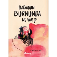 Pulsera Yayınevi Babamın Burnunda Ne Var? - Zeynep Bihter Yıldız