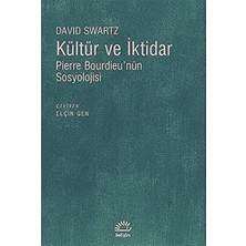 Kültür ve Iktidar: Pierre Bourdieu'nün Sosyolojisi