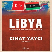 SHC4200 Libya Türkiye’nin Denizden Komşusudur