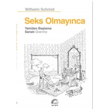 Seks Olmayınca: Yeniden Başlama Sanatı Üzerine