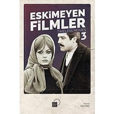 Eskimeyen Filmler 3