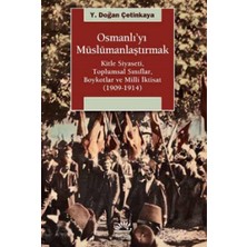 Karokstore Osmanlı’yı Müslümanlaştırmak: Kitle Siyaseti, Toplumsal Sınıflar, Boykotlar ve Milli Iktisat (1909-1914)