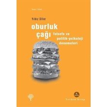Karokstore Oburluk Çağı: Felsefe ve Politik-Psikoloji Denemeleri