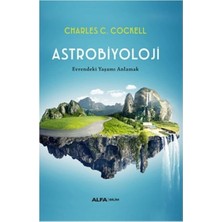 Karokstore Astrobiyoloji (Ciltli): Evrendeki Yaşamı Anlamak
