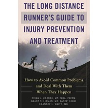 Karokstore The Long Distance Runner's Guide To Injury Prevention And Treatment: How To Avoid Common Problems And Deal With Them When They Happen