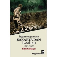 Karokstore Sakarya'dan Izmir'e: Ingiliz Belgeleriyle 1921-1923