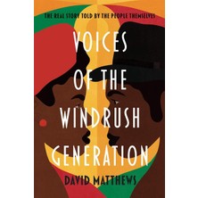 Karokstore Voices Of The Windrush Generation: The Real Story Told By The People Themselves