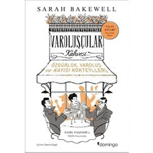 Karokstore Varoluşçular Kahvesi: Özgürlük, Varoluş ve Kayısı Kokteylleri