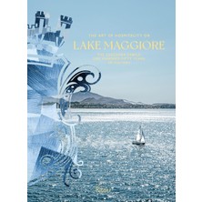 Karokstore The Art Of Hospitality On Lake Maggiore: The Zacchera Family: One Hundred Fifty Years Of History