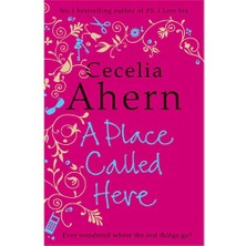 A Place Called Here - Cecelia Ahern