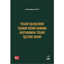 Karokstore Ticari Işlemlerde Taşınır Rehni Kanunu Kapsamında Ticari Işletme Rehni