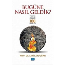 Karokstore Bugüne Nasıl Geldik?: Insanlık Tarihinin Önemli 100 Keşif ve Icadı