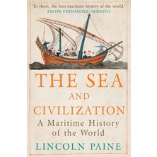 Karokstore The Sea And Civilization: A Maritime History Of The World