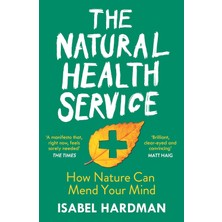 Karokstore The Natural Health Service: How Nature Can Mend Your Mind