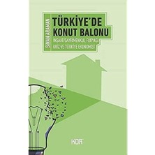 Karokstore Türkiye’de Konut Balonu: Inşaat-Gayrimenkul Furyası ve Türkiye Ekonomisi