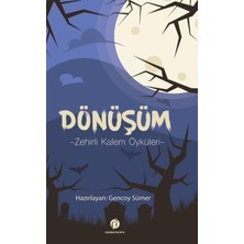 Karokstore Dönüşüm - Zehirli Kalem Öyküleri