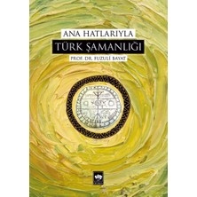 Karokstore Ana Hatlarıyla Türk Şamanlığı