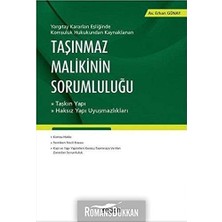 Karokstore Taşınmaz Malikinin Sorumluluğu: Taşkın Yapı - Haksız Yapı Uyuşmazlıkları