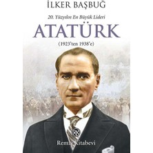 Karokstore 20. Yüzyılın En Büyük Lideri Atatürk - 2. Kitap: (1923&APOS;TEN 1938&APOS;E)