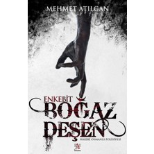 Karokstore Boğaz Deşen - Enkebit: Hakiki Osmanlı Polisiyesi