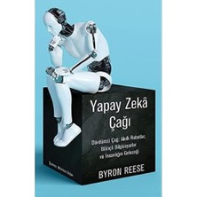 Karokstore Yapay Zeka Çağı: Dördüncü Çağ: Akıllı Robotlar, Bilinçli Bilgisayarlar ve Insanlığın Geleceği