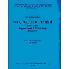 Türk Tarih Kurumu Biyografilerle Selçuklular Tarihi Ibnü'l Adim Bugyetü't-Taleb Fi Tarihi Haleb (Seçmeler)
