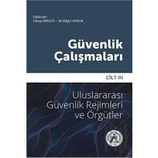 Karokstore Güvenlik Çalışmaları Cilt 3 - Uluslararası Güvenlik Rejimleri ve Örgütler