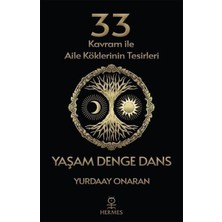 Karokstore 33 Kavram ile Aile Köklerinin Tesirleri - Yaşam Denge Dans