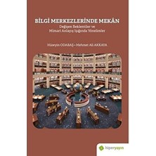 Karokstore Bilgi Merkezlerinde Mekan: Değişen Beklentiler ve Mimari Anlayış Işığında Yönelimler