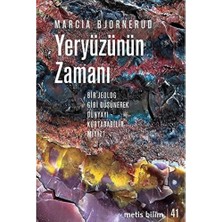 Karokstore Yeryüzünün Zamanı: Bir Jeolog Gibi Düşünerek Dünyayı Kurtarabilir Miyiz?
