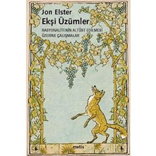 Karokstore Ekşi Üzümler: Rasyonalitenin Altüstü Edilmesi Üzerine Çalışmalar