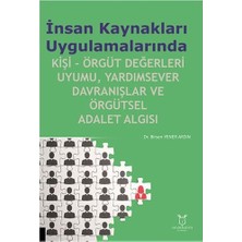 Karokstore Insan Kaynakları Uygulamalarında Kişi-Örgüt Değerleri Uyumu Yardımsever Davranışlar ve Örgütsel Adalet Algısı