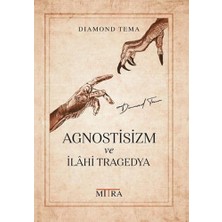 Karokstore Agnostisizm ve Ilahi Tragedya
