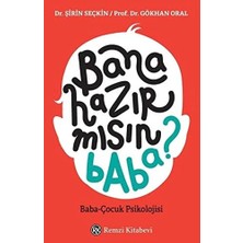 Karokstore Bana Hazır Mısın Baba?: Baba-Çocuk Psikolojisi