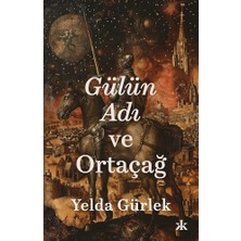 Storemax Gülün Adı ve Ortaçağ