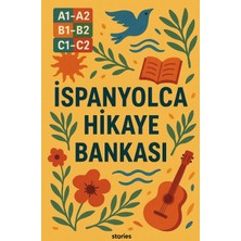 Stories A1-A2-B1-B2-C1-C2 Ispanyolca Hikaye Bankası