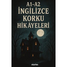 Stories A1-A2 Ingilizce Korku Hikayeleri