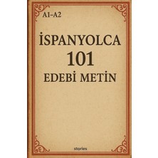Stories A1-A2 Ispanyolca 101 Edebi Metin