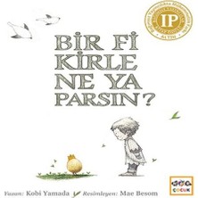 Bir Fikirle Ne Yaparsın?