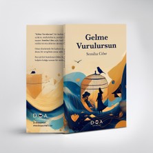 DOA Yayınları Gelme Vurulursun - Semiha Cıbır