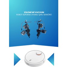 Electroll Xiaomi Mi Vacuum Robot Süpürge Uyumlu Şarj Sensörü