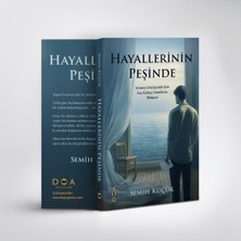 DOA Yayınları Hayallerinin Peşinde - Semih Küçük