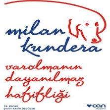 Varolmanın Dayanılmaz Hafifliği