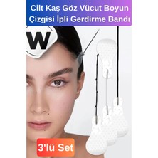 Wonara Özel Tasarım Günlük Cilt Kaş Göz Vücut Boyun Çizgisi Kaz Ayağı Pratik Ipli Gerdirme Bandı 3'lü Set